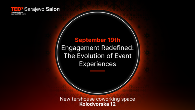TEDxSarajevo Salon – Engagement Redefined