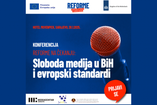 Konferencija: "Reforme na čekanju: Sloboda medija u BiH i evropski standardi"
