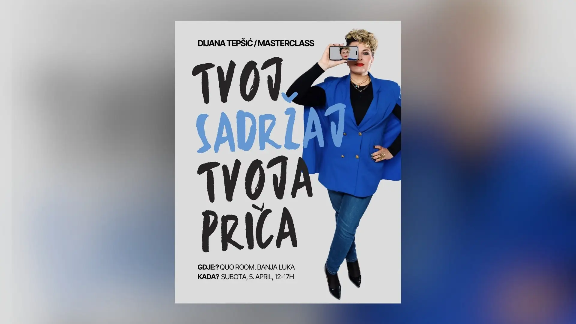 Dijana Tepšić - masterclass: “Tvoj sadržaj, tvoja priča - Kreiraj i zasijaj!”